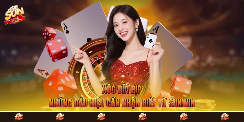 Xóc Đĩa Bịp - Những Dấu Hiệu Cần Nhận Biết Từ Sunwin
